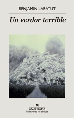 Un verdor terrible de Benjamín Labatut