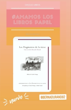 FRAGMENTOS DE LA NIEVE de BERNARDO DURAN - comprar online