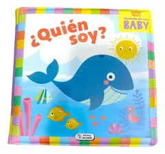 LIBRO DE BAÑO PARA BEBES BABY BAÑO ¿QUIEN SOY?