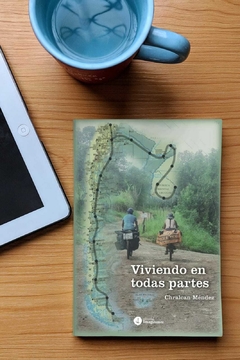 LIBRO "VIVIENDO EN TODAS PARTES" - CHRALCAN MENDEZ