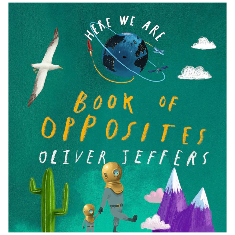 HERE WE ARE: BOOK OF OPPOSITES de Oliver Jeffers