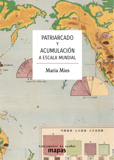 PATRIARCADO Y ACUMULACIÓN A ESCALA MUNDIAL de Maria Mies