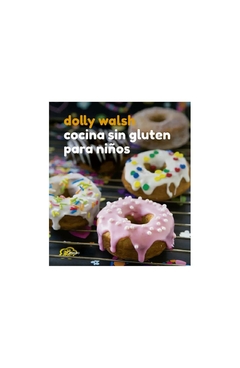 cocina sin gluten para niños roolfo walsh