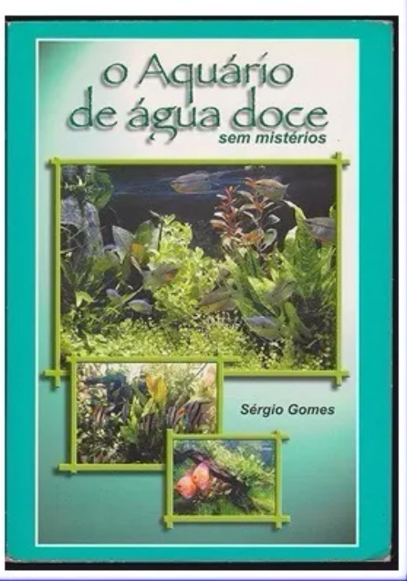 O aquário de água doce sem mistérios