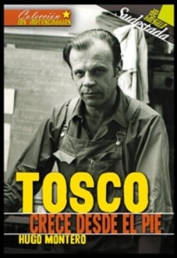 Tosco - crece desde el pie