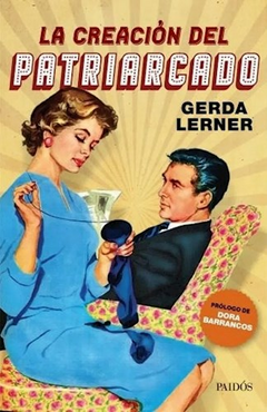 La creación del patriarcado - Lerner Gerda