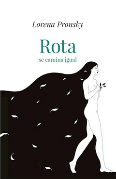 Rota se camina igual - Lorena Pronsky