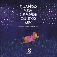 Cuando sea grande quiero ser - Estrellita Caracol
