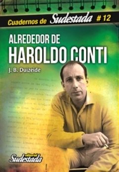 Alrededor de Haroldo Conti