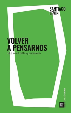 Volver a pensarnos - Santiago Levin