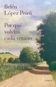 Por qué volvías cada verano - Belén López Peiró
