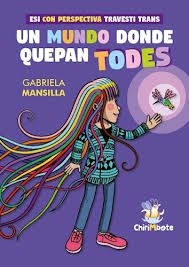 Un mundo donde quepan todes - Gabriela Mansilla