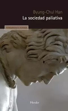La sociedad paliativa - Byung chul han