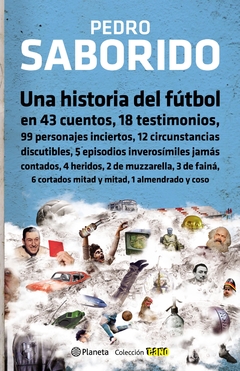 Una historia del futbol - Pedro Saborido