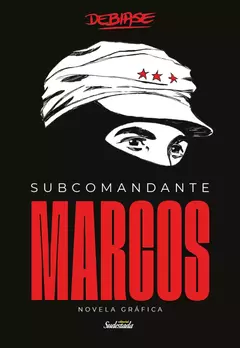 Subcomandante marcos - Ian Debiase