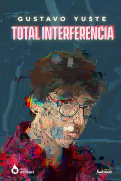 Total interferencia - Gustavo Yuste