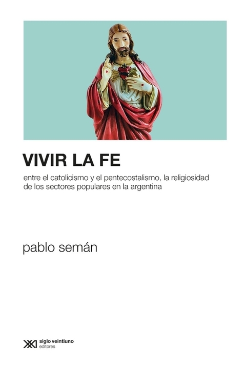 Vivir la fe - Pablo Semán
