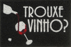 Tapete Capacho Personalizado E Divertido - Trouxe Vinho ?