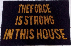 Capacho Personalizado The Force Is Strong In This House