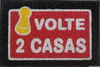 Tapete Capacho Personalizado Volte Duas Casas
