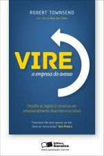 vire a empresa do avesso - desafie as regras e construa um empreendimento d - 1 - townsend, mathias