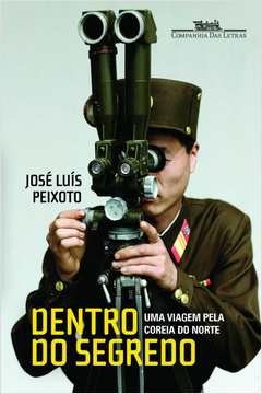 dentro do segredo - josé luis peixoto