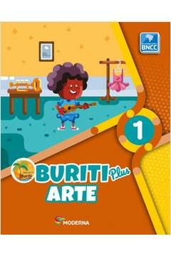 buriti plus - arte - 1º ano - edições educativas da editora moderna