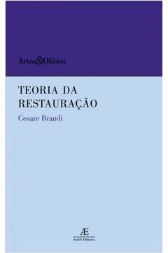 teoria da restauração - cesare brandi