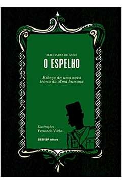 o espelho - assis, machado de