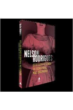 otto lara resende ou bonitinha, mas ordinária - nelson rodrigues