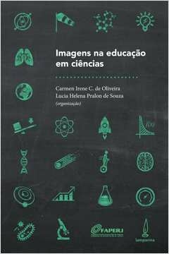 imagens na educação em ciências - luiz augusto coimbra hylio laganá; rezende filho, luiz augusto coimbra hylio lag