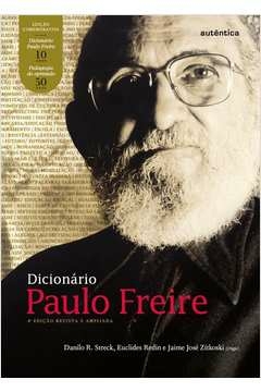 dicionário paulo freire - 4ª edição ampliada e revisada - zitkoski, jaime josé euclides; zitkoski, jaime josé euclides