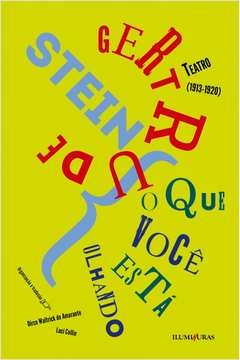 o que você está olhando - gertrude stein