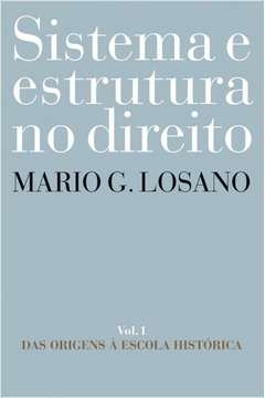 sistema e estrutura no direito - mario g. losano