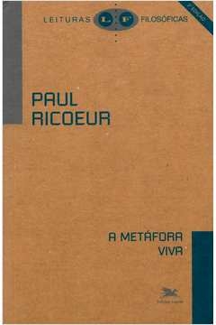 a metáfora viva - ricoeur, paul
