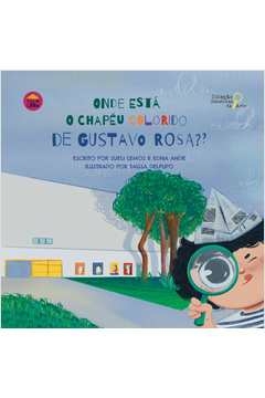 onde está o chapéu colorido de gustavo rosa - edna sueli; ande, edna sueli, ande