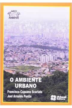o ambiente urbano - joel arnaldo francisco capuano; pontim, joel arnaldo francisco capuano