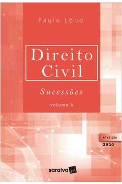 direito civil sucessões - vol. 6 - 6ª edição de 2020 - paulo lôbo