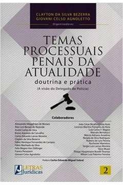temas processuais penais da atualidade - silva, clayton da, bezerra, clayton da silva, agnoletto, giovani celso