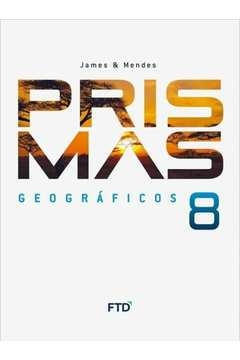 prismas geográficos 8º ano - james tamdjian/ivan lazz