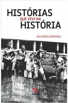 histórias que vivi na história - nilmário miranda