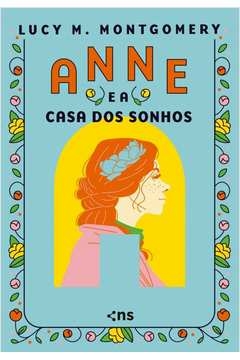 anne e a casa dos sonhos - edição luxo + fitilho - lucy maud montgomery