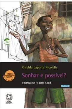 sonhar é possível? - giselda laporta nicolelis