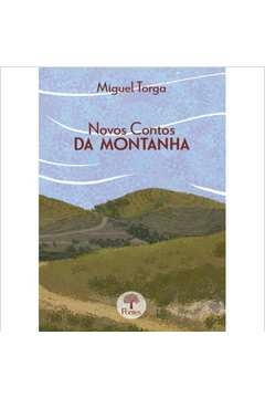 novos contos da montanha - torga, miguel