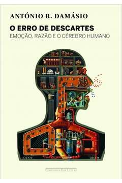 o erro de descartes - antónio damásio