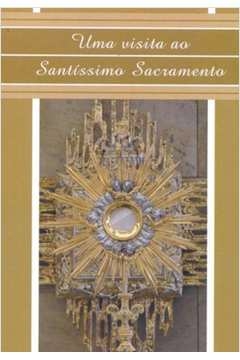 UMA VISITA AO SANTISSIMO SACRAMENTO - ABIB, JONAS