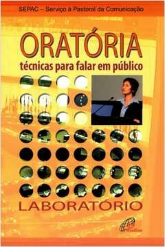 oratória: técnicas para falar em público - laboratório - sepac