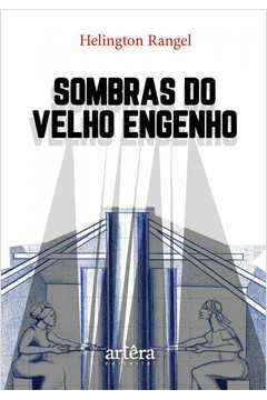 sombras do velho engenho - helington rangel