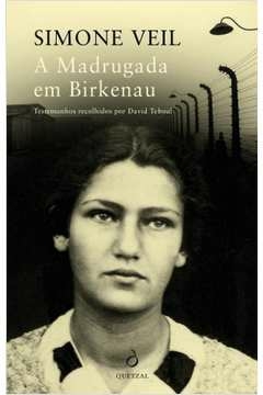 a madrugada em birkenau - veil, simone