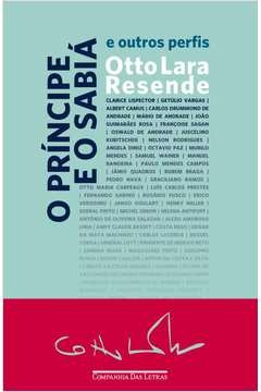 o príncipe e o sabiá - e outros perfis - otto lara resende